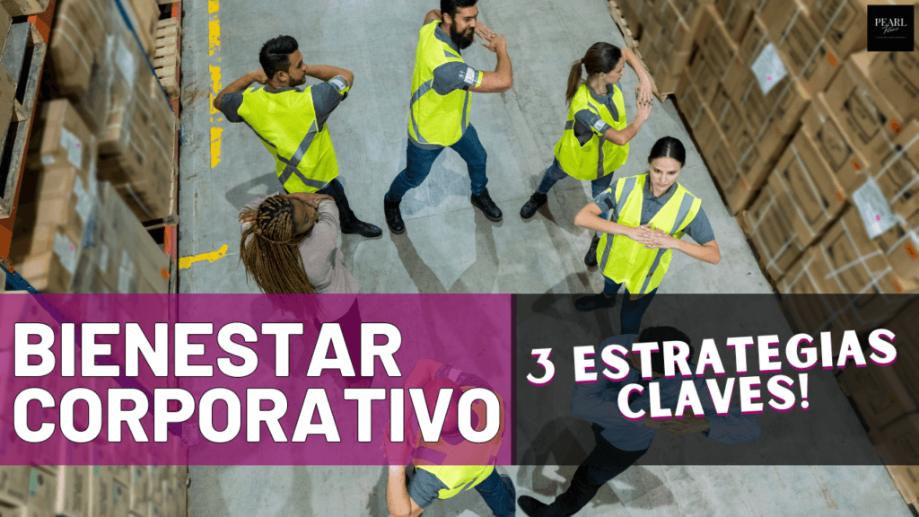 3 Estrategias Clave para el Bienestar Corporativo con Pearl Fitness_