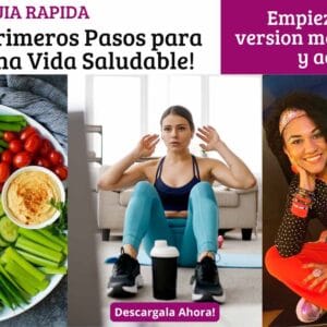 Guía Rápida Primeros Pasos para una Vida Saludable