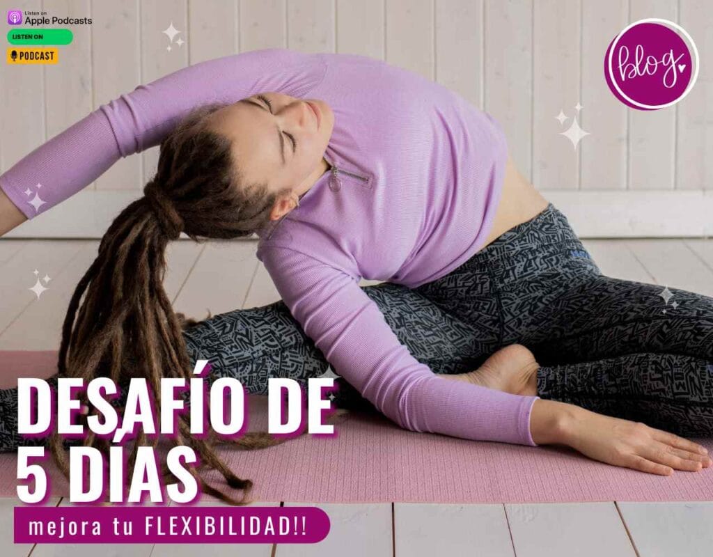 Mejora Tu Flexibilidad Con Este Reto De Estiramiento De 5 Días_ bienestar corporativo Mejora Tu Flexibilidad Con Este Reto De Estiramiento De 5 Días