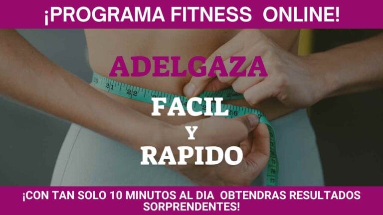 Programa Adelgaza Fácil y Rápido con 10 min al día 1 programa adelgaza facil y raqpido