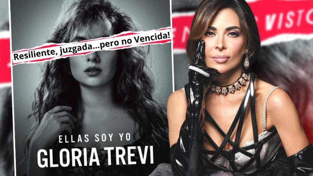 Ellas Soy Yo💔: Gloria Trevi y la fuerza de una mujer resiliente 1 ellas soy yo de gloria trevi
